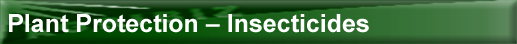 Plant Protection – Insecticides